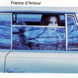 France d'Amour - Ce qui me reste de toi