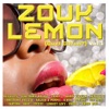 Zouk Lemon, Vol. 1 (Quel citron ?)
