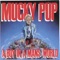 P.T.L. (We Want You Money) - Mucky Pup lyrics
