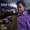 Stay Low - Single