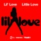 Little Love (Soul Avengerz Main Room Club Mix) - Lil' Love lyrics