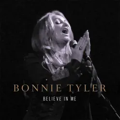 Believe In Me (Eurovision Edit) - Single - Bonnie Tyler