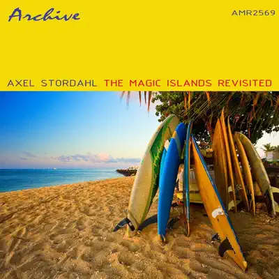 The Magic Islands Revisited - Axel Stordahl & His Orchestra The Magic Islands Revisited - Axel Stordahl & His Orchestra