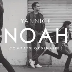 Combats ordinaires - Yannick Noah