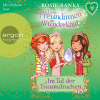 Rosie Banks - Im Tal der Traumdrachen: Drei Freundinnen im Wunderland 9 artwork