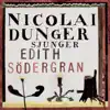 Nicolai Dunger sjunger Edith Södergran album lyrics, reviews, download