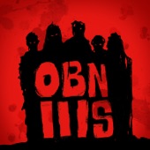 OBN IIIs - You Wanna Bitch