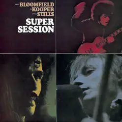 Super Sessions - Stephen Stills