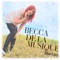 Singular - Becca De La Musique lyrics