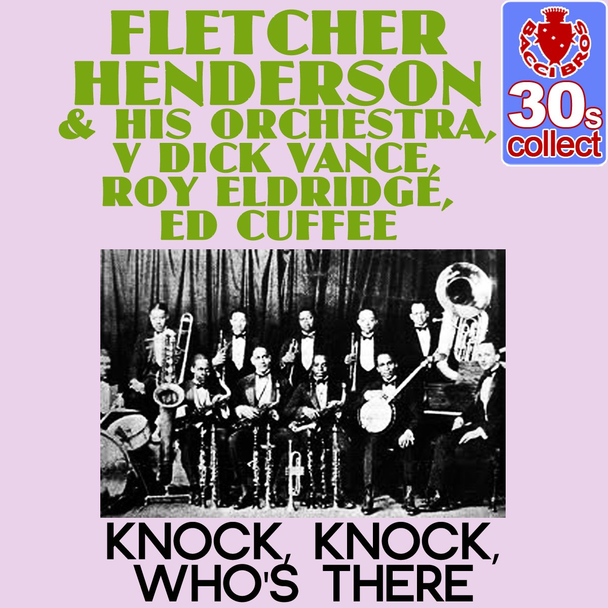 ‎knock Knock Whos There Remastered Single By Fletcher Henderson And His Orchestra Dick 