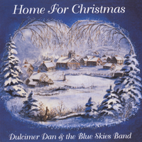 Dulcimer Dan & The Blue Skies Band - Home for Christmas artwork