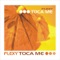 Toca Me (Extended Mix) - Flexy lyrics