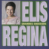 Grandes Sucessos: Elis Regina - Elis Regina