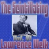 The Scintillating Lawrence Welk, Vol. 1