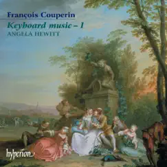 Couperin: Keyboard Music, Vol. 1 by Angela Hewitt album reviews, ratings, credits