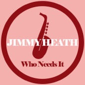Jimmy Heath - Don't You Know I Care