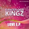 Dancefloor Kingz - Love Will Never Die (Extended Mix)