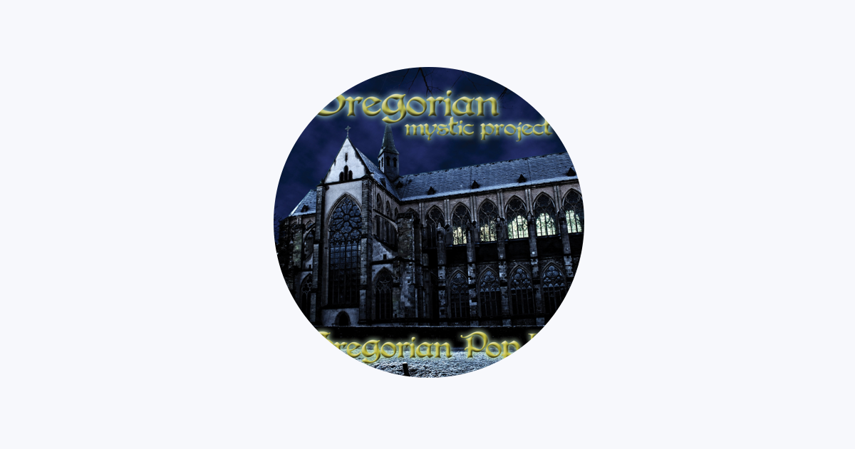 Gregorian Mystic Project On Apple Music gregorian mystic project on apple music