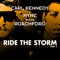 Ride the Storm - Carl Kennedy vs. MYNC lyrics