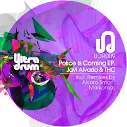 Police Is Coming EP - THC Police Is Coming EP - THC