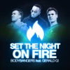 Set the Night on Fire (feat. Gerald G!) [Remixes]  - EP