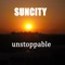 Unstoppable (Extended Mix) - Suncity lyrics