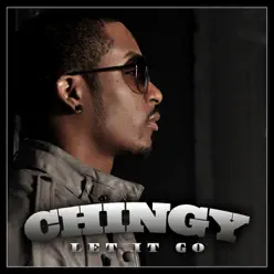 Let It Go (Video Version) - Single - Chingy Let It Go (Video Version) - Single - Chingy