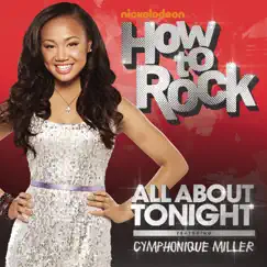 All About Tonight (feat. Cymphonique Miller) - Single by How To Rock Cast album reviews, ratings, credits