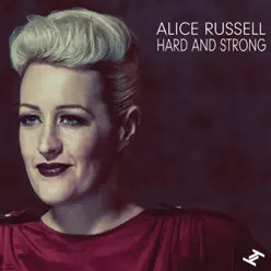 Hard And Strong - EP - Alice Russell