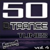 50 D. Trance Tunes, Vol. 4 (The History of Techno Trance & Hardstyle Electro 2013 Anthems), 2013