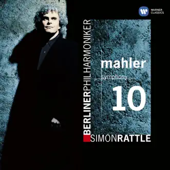 Mahler: Symphony No. 10 by Berlin Philharmonic & Sir Simon Rattle album reviews, ratings, credits