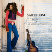 The Way of the Weeping Willow - Valerie June