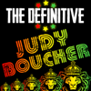 The Definitive Judy Boucher - Judy Boucher