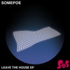 Leave the House - EP