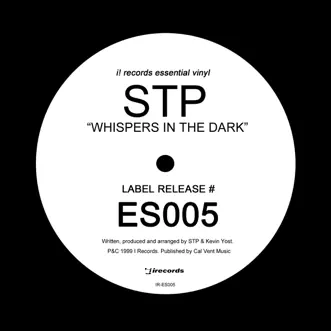 Whispers In the Dark (I Records Essential Vinyl Issue 5) - Single by STP album reviews, ratings, credits