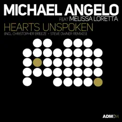 Hearts Unspoken (feat. Melissa Loretta) [Remixes] - EP by Michael Angelo album reviews, ratings, credits