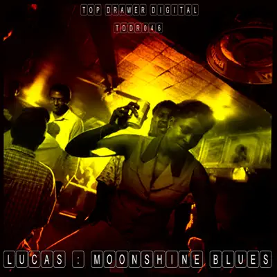 Moonshine Blues - Single - Lucas