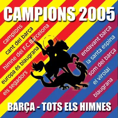 Barça : Tots els himnes (Campion 2005) - Rudy Ventura