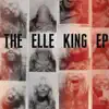 The Elle King EP album lyrics, reviews, download