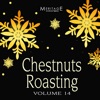 Meritage Christmas: Chestnuts Roasting, Vol. 14