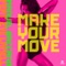 Make Your Move (feat. Eve Lamell) - Manuel Baccano lyrics