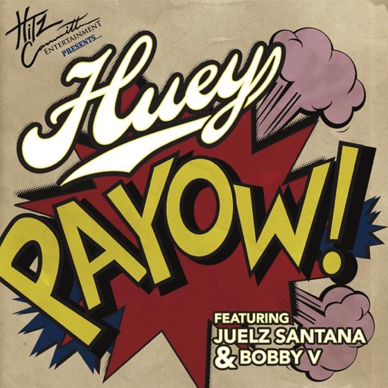 Cover artwork for Payow! (feat. Bobby V & Juelz Santana)