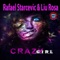 Crazy Girl - RafaeL Starcevic & Liu Rosa lyrics