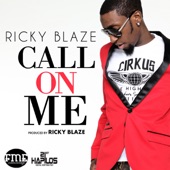 Ricky Blaze - Call On Me