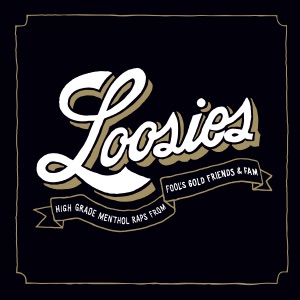 Fool's Gold Presents: Loosies (Deluxe Version)