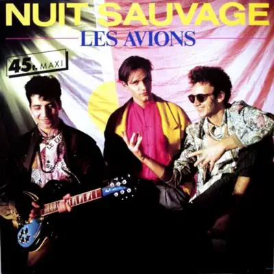 Nuit sauvage (Version maxi) - Single - Les Avions