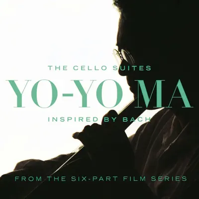 Inspired By Bach: The Cello Suites - Yo-Yo Ma Inspired By Bach: The Cello Suites - Yo-Yo Ma