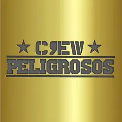 Esto Tiene Lo Suyo - Single - Crew Peligrosos Esto Tiene Lo Suyo - Single - Crew Peligrosos