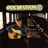 Doc Watson - Greenville Trestle High