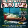 Hanno Ucciso L'uomo Ragno 2012